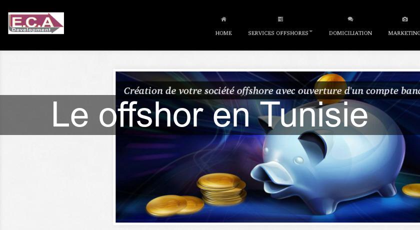 Le offshor en Tunisie Le offshor en Tunisie