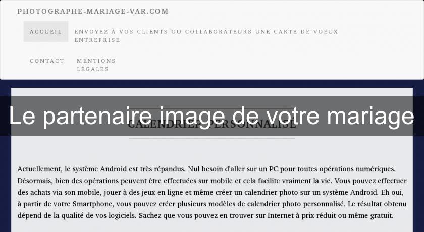 Le partenaire image de votre mariage Le partenaire image de votre mariage