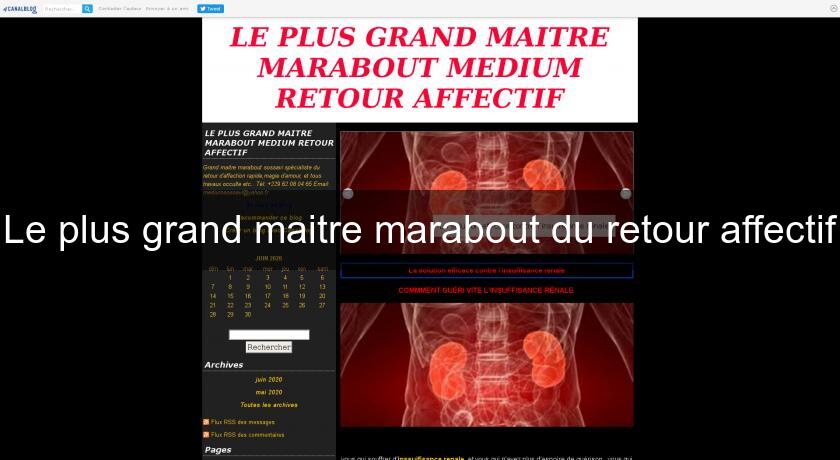 Le plus grand maitre marabout du retour affectif