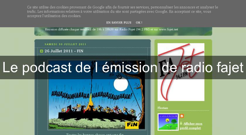 Le podcast de l'émission de radio fajet Le podcast de l'émission de radio fajet