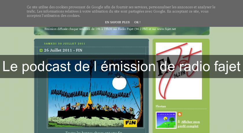 Le podcast de l'émission de radio fajet