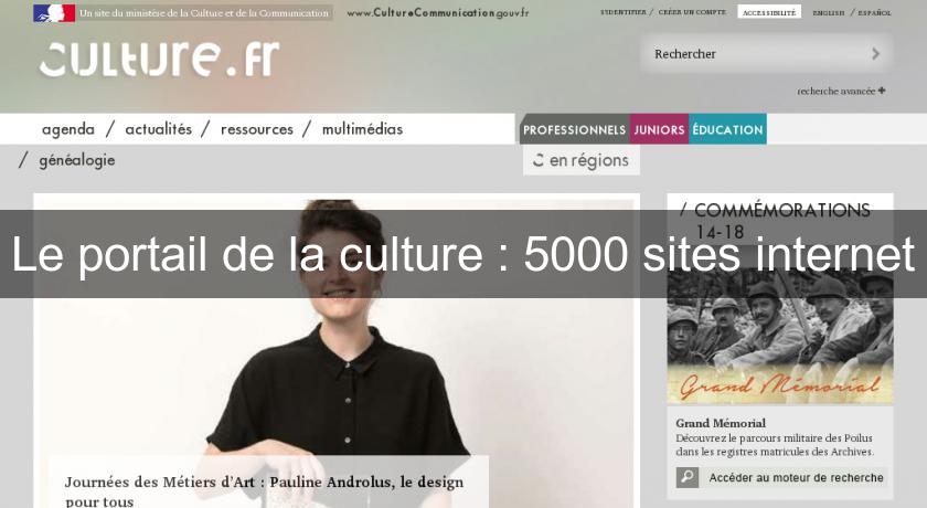 Le portail de la culture : 5000 sites internet