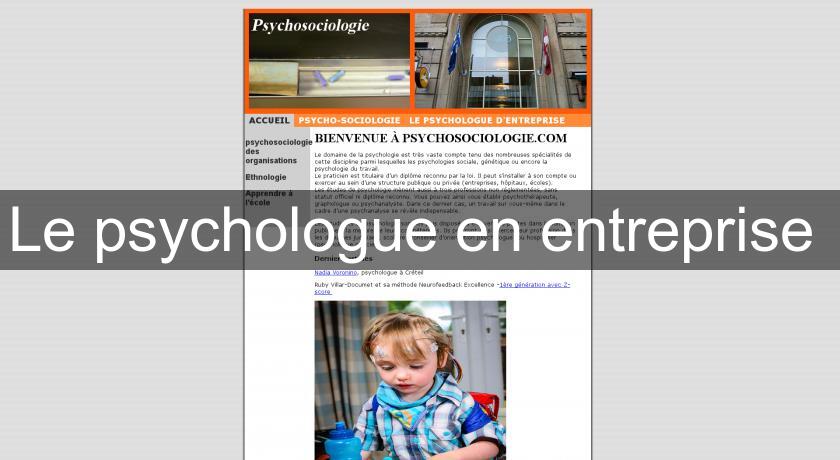 Le psychologue en entreprise Le psychologue en entreprise