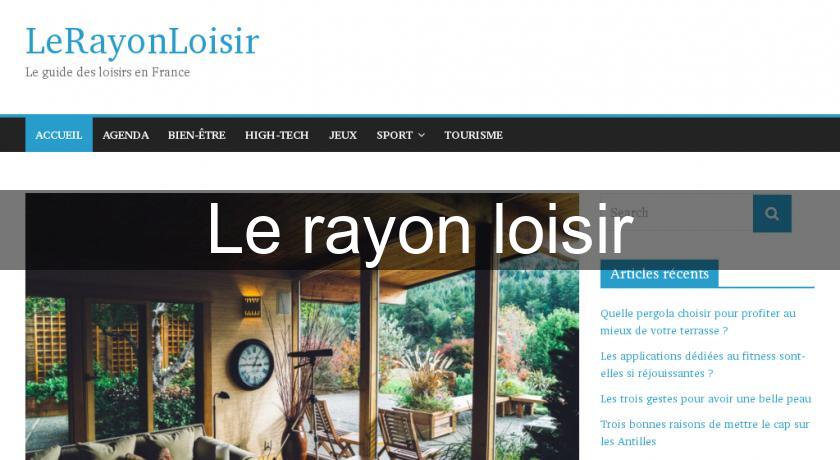 Le rayon loisir