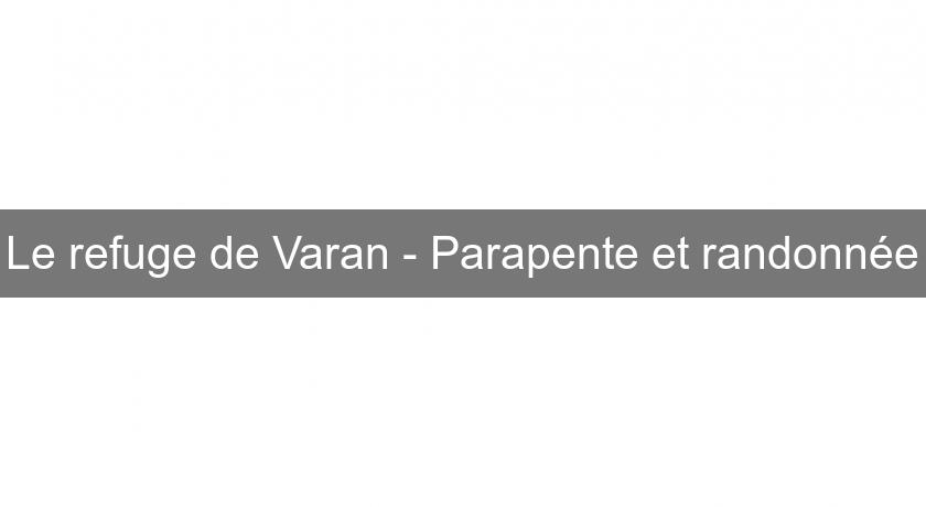 Le refuge de Varan - Parapente et randonnée