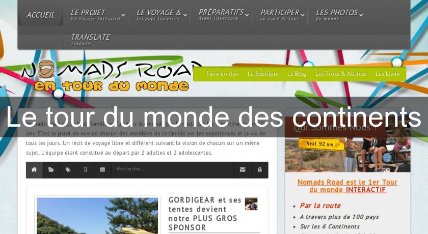 Le tour du monde des continents Le tour du monde des continents