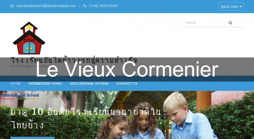 Le Vieux Cormenier Le Vieux Cormenier