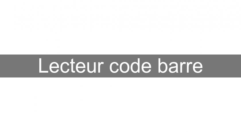 Lecteur code barre Lecteur code barre