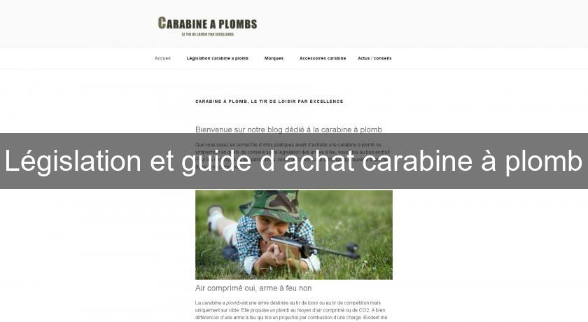 Législation et guide d'achat carabine à plomb Législation et guide d'achat carabine à plomb