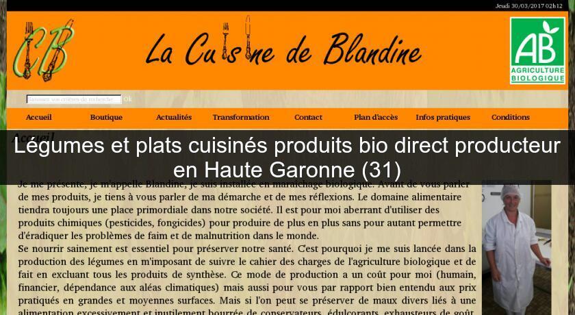 Légumes et plats cuisinés produits bio direct producteur en Haute Garonne (31)