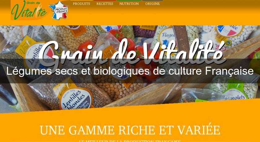 Légumes secs et biologiques de culture Française