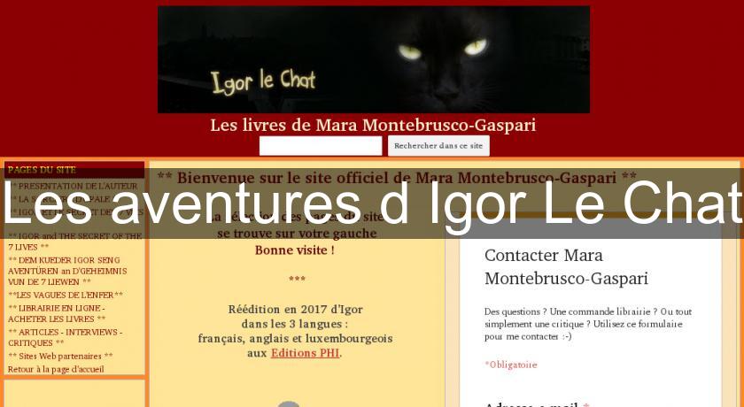 Les aventures d'Igor Le Chat Les aventures d'Igor Le Chat
