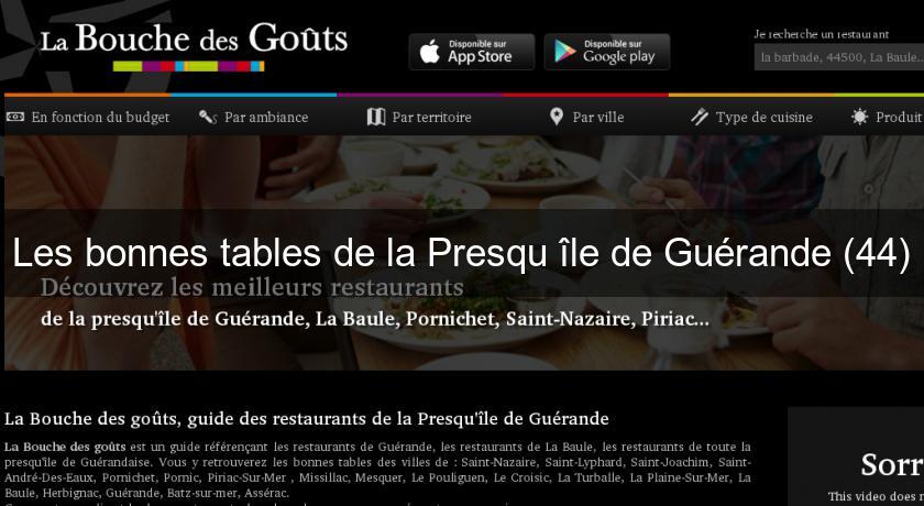 Les bonnes tables de la Presqu'île de Guérande (44)