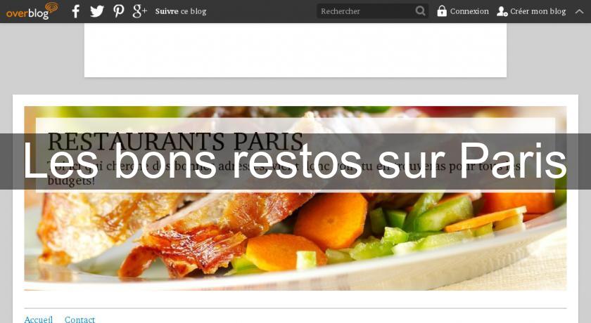 Les bons restos sur Paris Les bons restos sur Paris