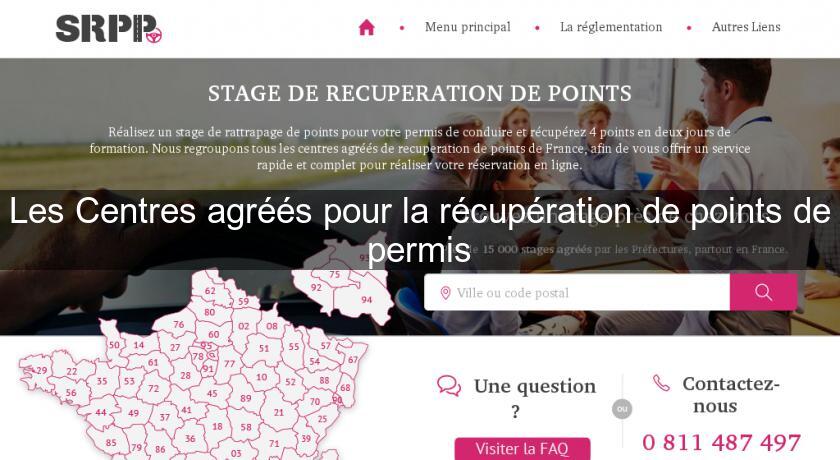 Les Centres agréés pour la récupération de points de permis Les Centres agréés pour la récupération de points de permis