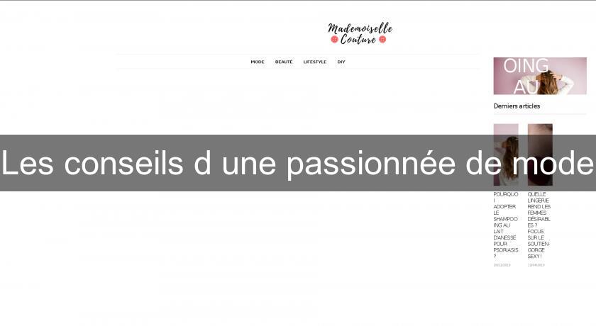 Les conseils d'une passionnée de mode Les conseils d'une passionnée de mode