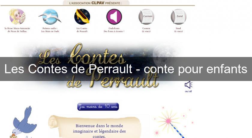 Les Contes de Perrault - conte pour enfants Les Contes de Perrault - conte pour enfants