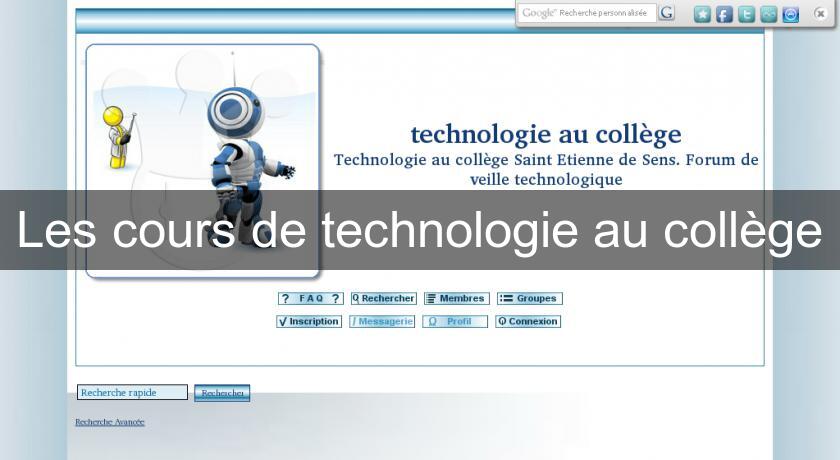 Les cours de technologie au collège Les cours de technologie au collège