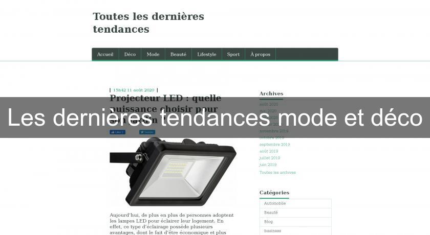 Les dernières tendances mode et déco Les dernières tendances mode et déco