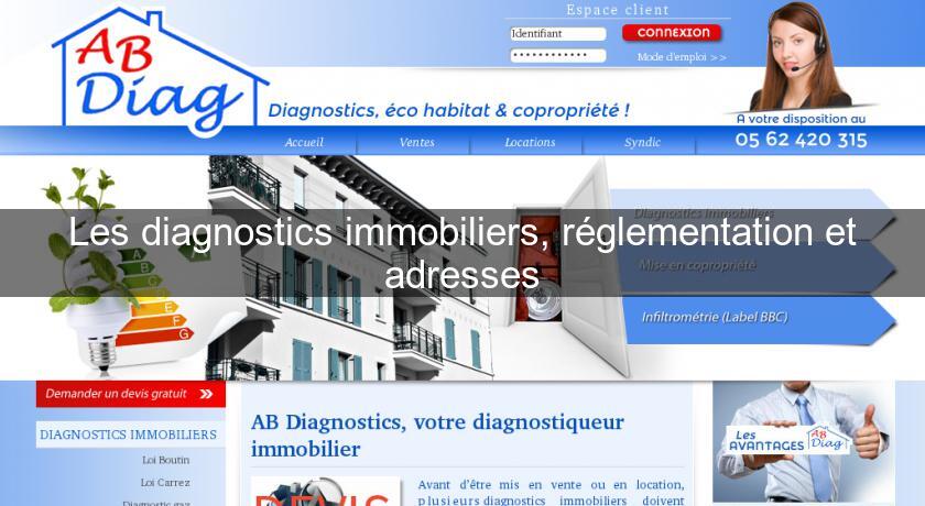 Les diagnostics immobiliers, réglementation et adresses