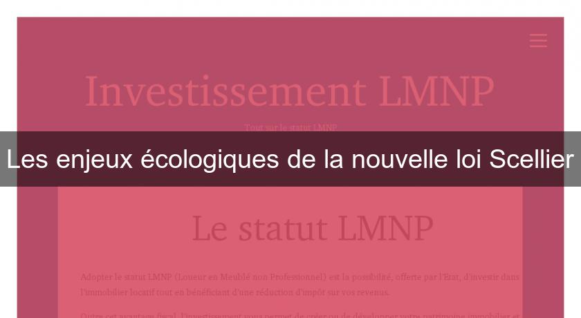 Les enjeux écologiques de la nouvelle loi Scellier Les enjeux écologiques de la nouvelle loi Scellier