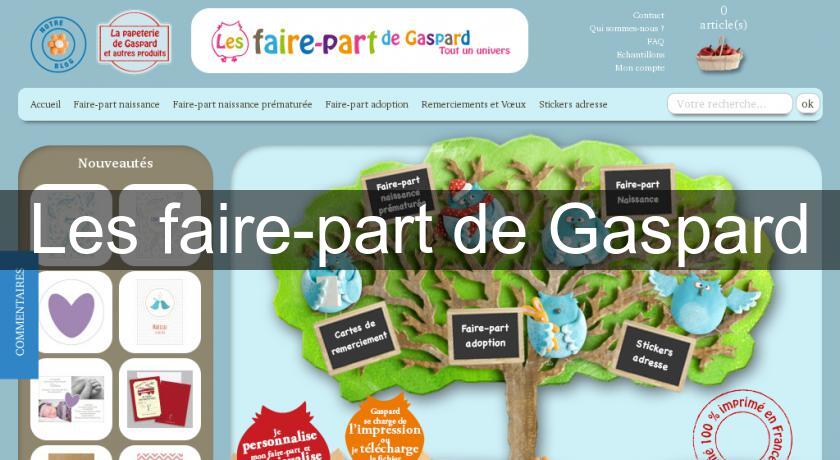 Les faire-part de Gaspard Les faire-part de Gaspard