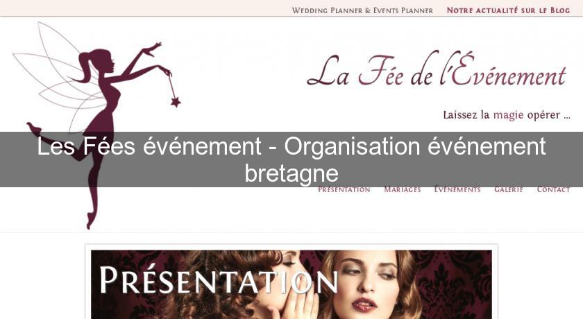 Les Fées événement - Organisation événement bretagne Les Fées événement - Organisation événement bretagne