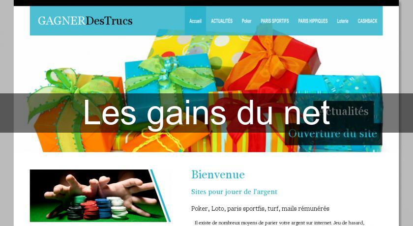 Les gains du net Les gains du net