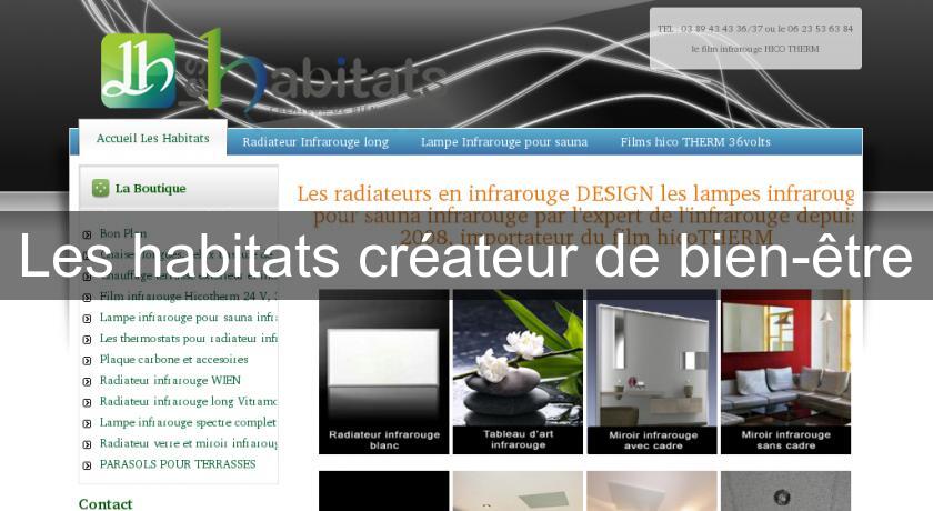 Les habitats créateur de bien-être Les habitats créateur de bien-être