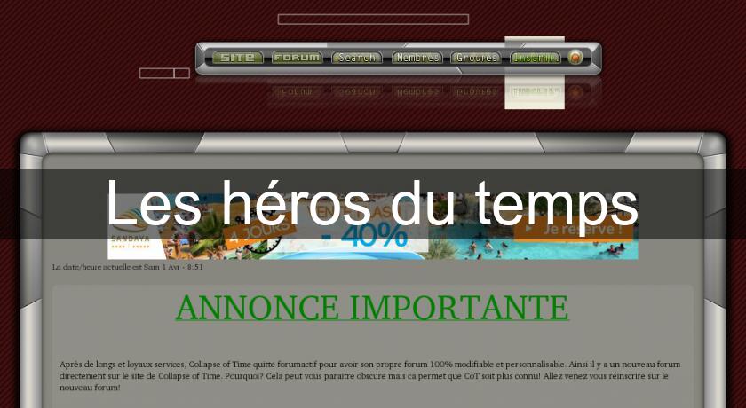 Les héros du temps Les héros du temps