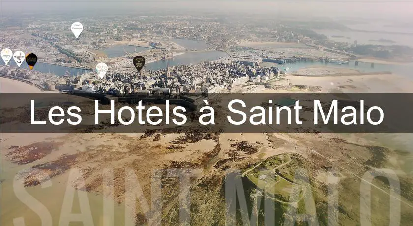Les Hotels à Saint Malo