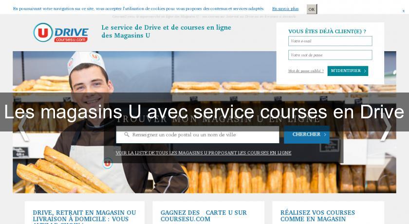 Les magasins U avec service courses en Drive