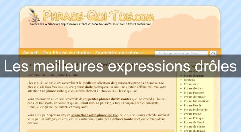 Les meilleures expressions drôles Les meilleures expressions drôles