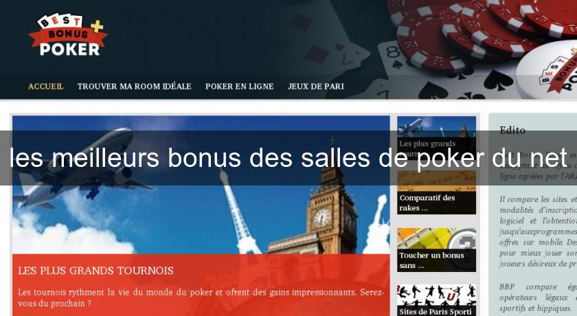 les meilleurs bonus des salles de poker du net les meilleurs bonus des salles de poker du net