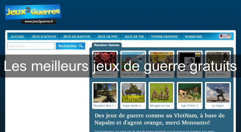 Les meilleurs jeux de guerre gratuits Les meilleurs jeux de guerre gratuits