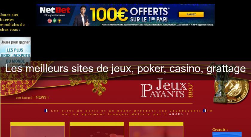 Les meilleurs sites de jeux, poker, casino, grattage