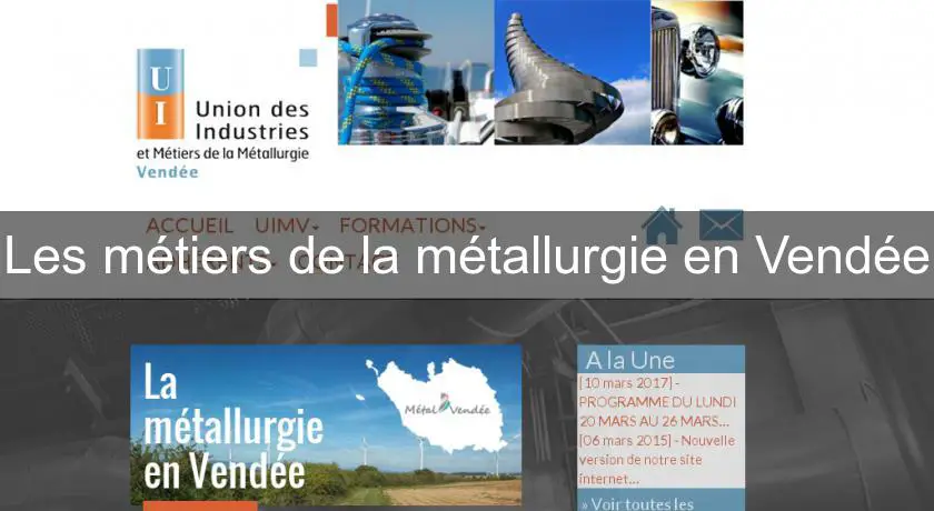Les métiers de la métallurgie en Vendée