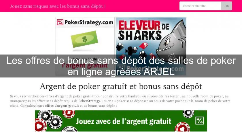 Les offres de bonus sans dépôt des salles de poker en ligne agréées ARJEL