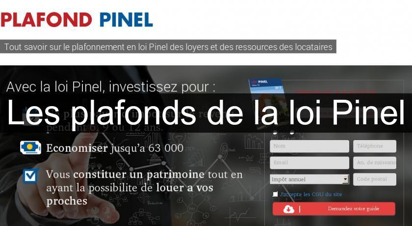 Les plafonds de la loi Pinel Les plafonds de la loi Pinel