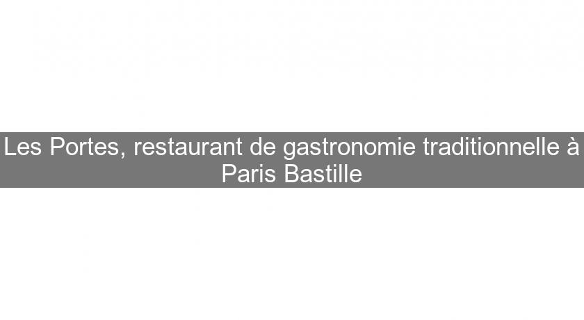 Les Portes, restaurant de gastronomie traditionnelle à Paris Bastille