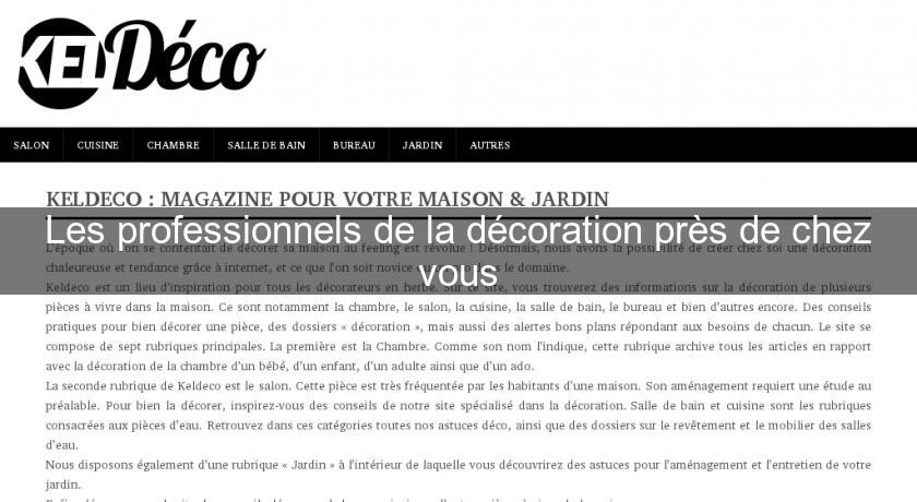 Les professionnels de la décoration près de chez vous Les professionnels de la décoration près de chez vous
