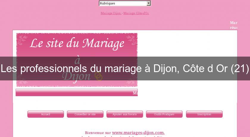 Les professionnels du mariage à Dijon, Côte d'Or (21)