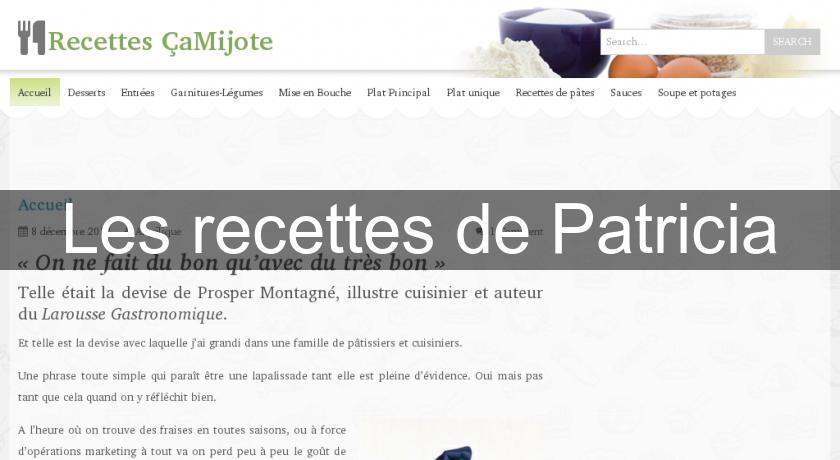 Les recettes de Patricia Les recettes de Patricia