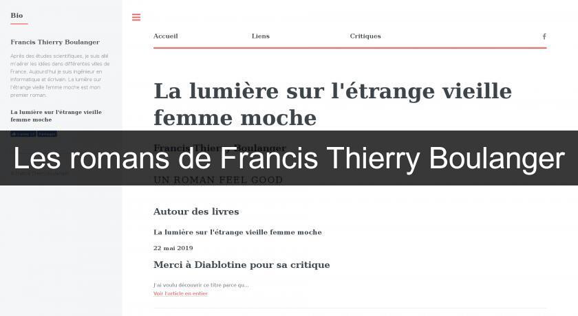 Les romans de Francis Thierry Boulanger