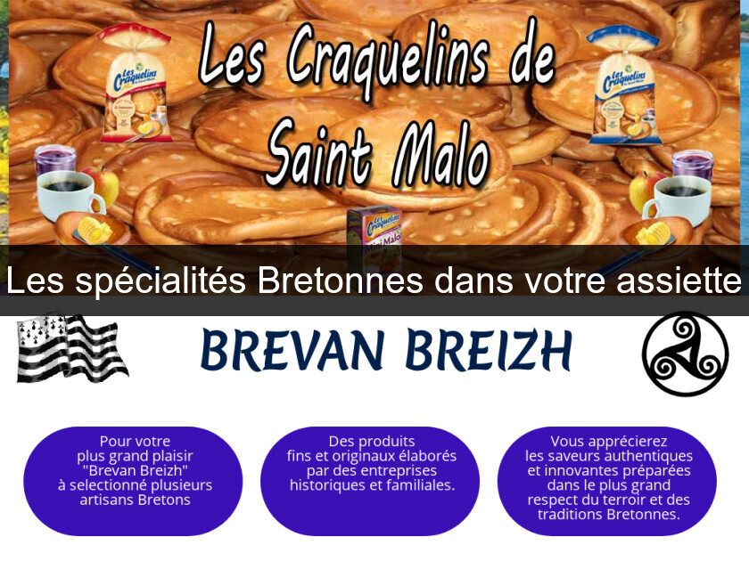 Les spécialités Bretonnes dans votre assiette Les spécialités Bretonnes dans votre assiette