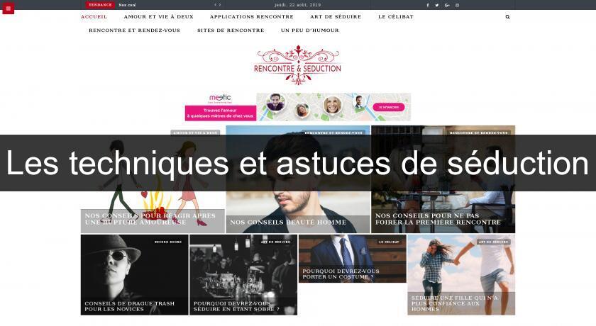 Les techniques et astuces de séduction Les techniques et astuces de séduction