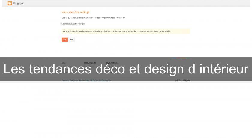 Les tendances déco et design d'intérieur Les tendances déco et design d'intérieur