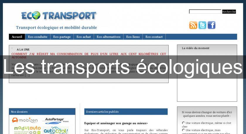 Les transports écologiques Les transports écologiques