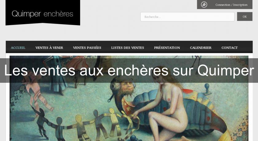 Les ventes aux enchères sur Quimper Les ventes aux enchères sur Quimper