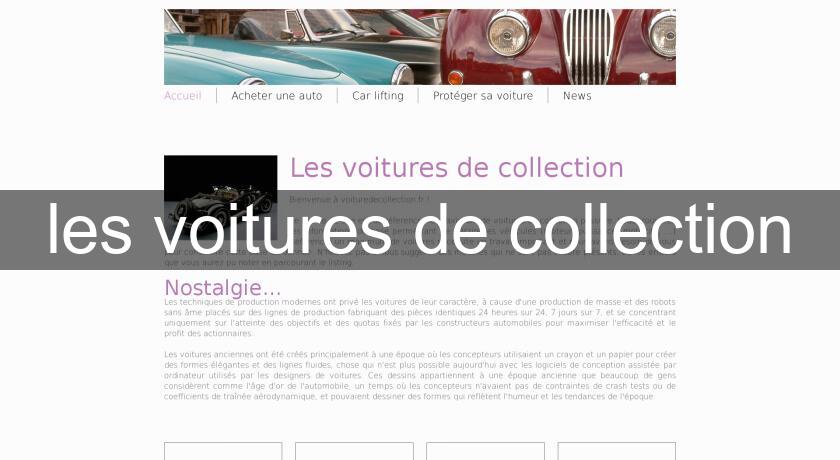 les voitures de collection les voitures de collection